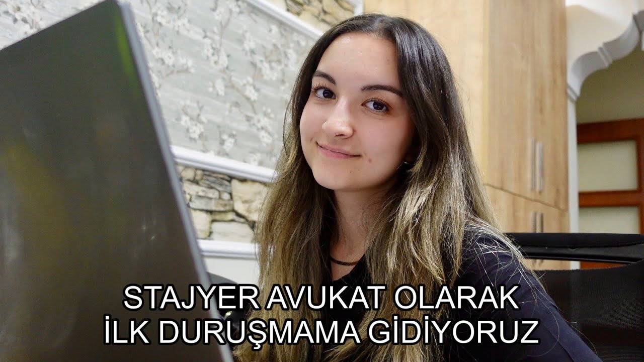 STAJYER AVUKAT OLARAK İLK DURUŞMAMA GİDİYORUZ