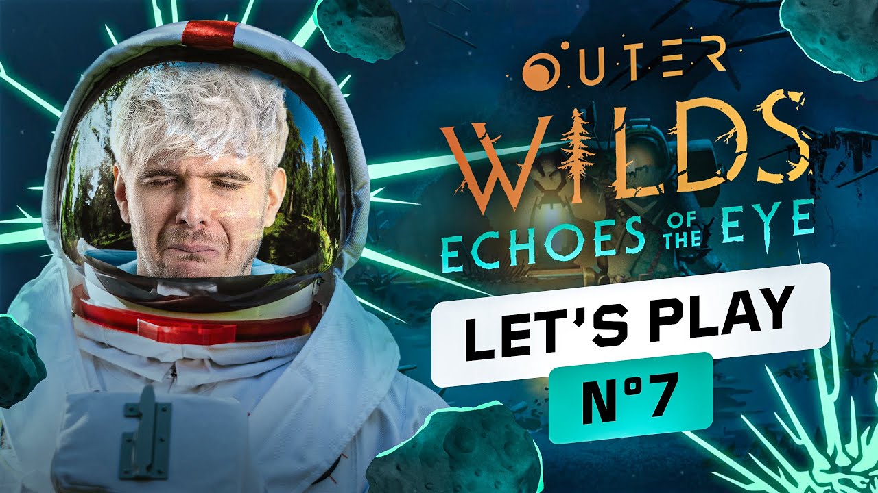 LETS PLAY DLC OUTER WILDS - PARTIE 7