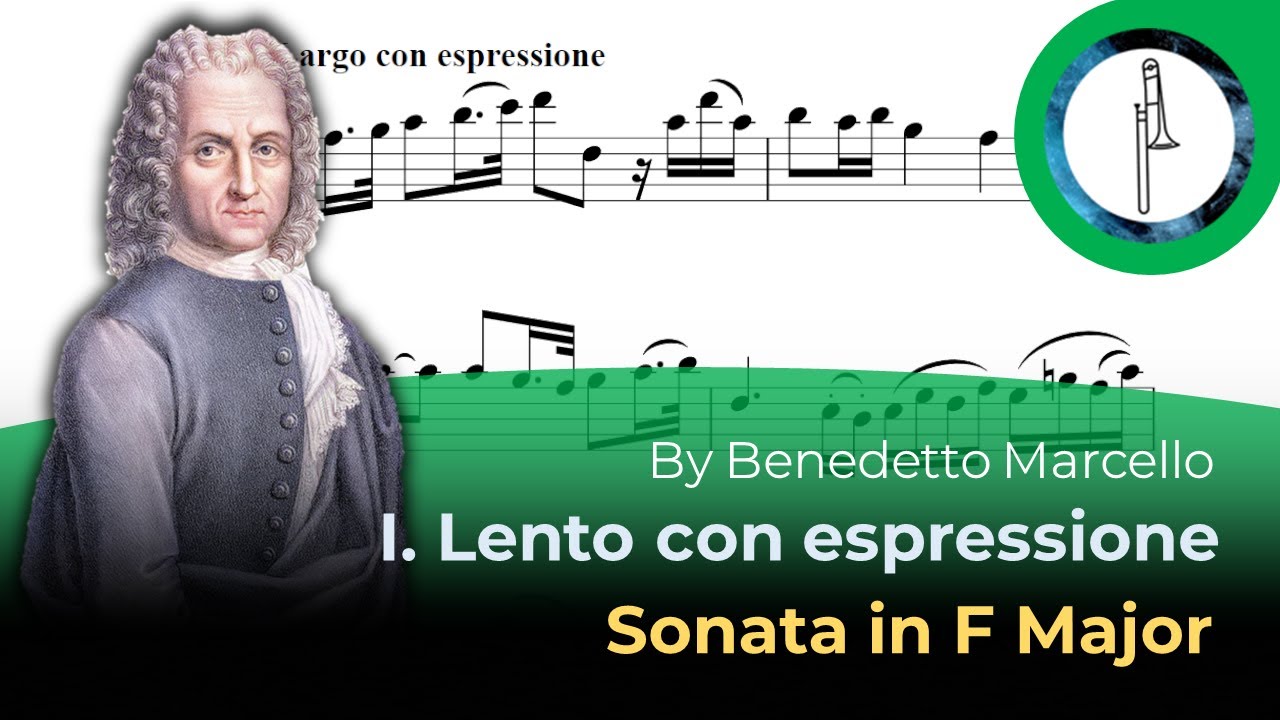 Trombone Play-Along: Sonata in F Major, I. Lento con espressione by Benedetto Marcello.