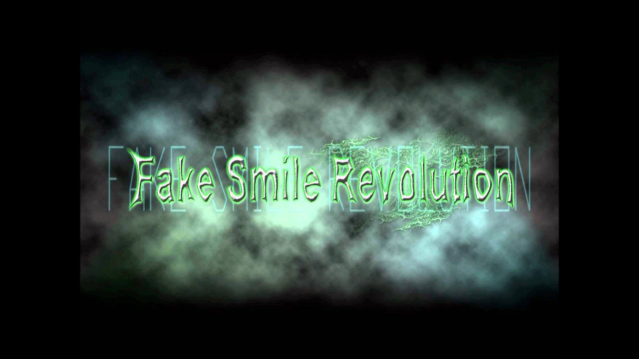 Fake Smile Revolution - To Punish And Enslave (HQ)