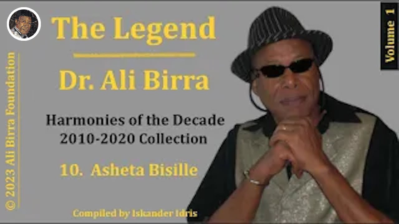 The Legend Dr. Ali Birra 2010 - 2020 Collection - Asheta Bisille