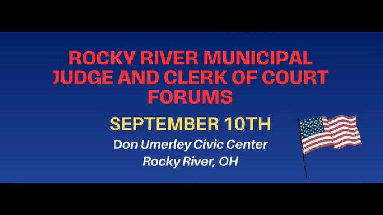 Rocky River Municipal Judge and Clerk of Courts Candidate Forums - Wednesday Sept 10, 2025