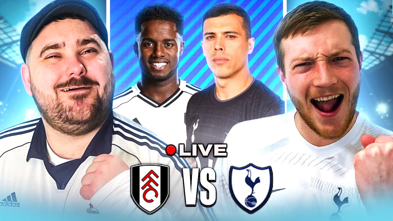 FULHAM vs TOTTENHAM | LIVE SPURS WATCHALONG
