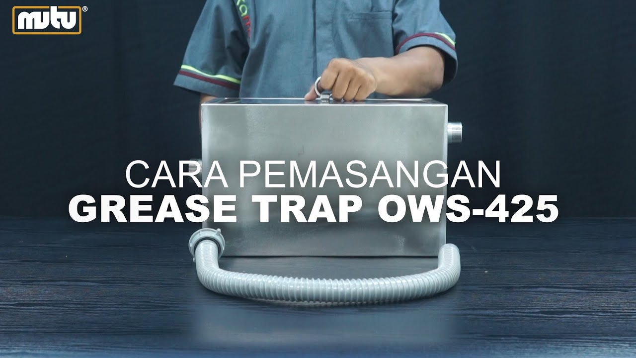 CARA PEMASANGAN GREASE TRAP OWS 425 | HOREKAMALL