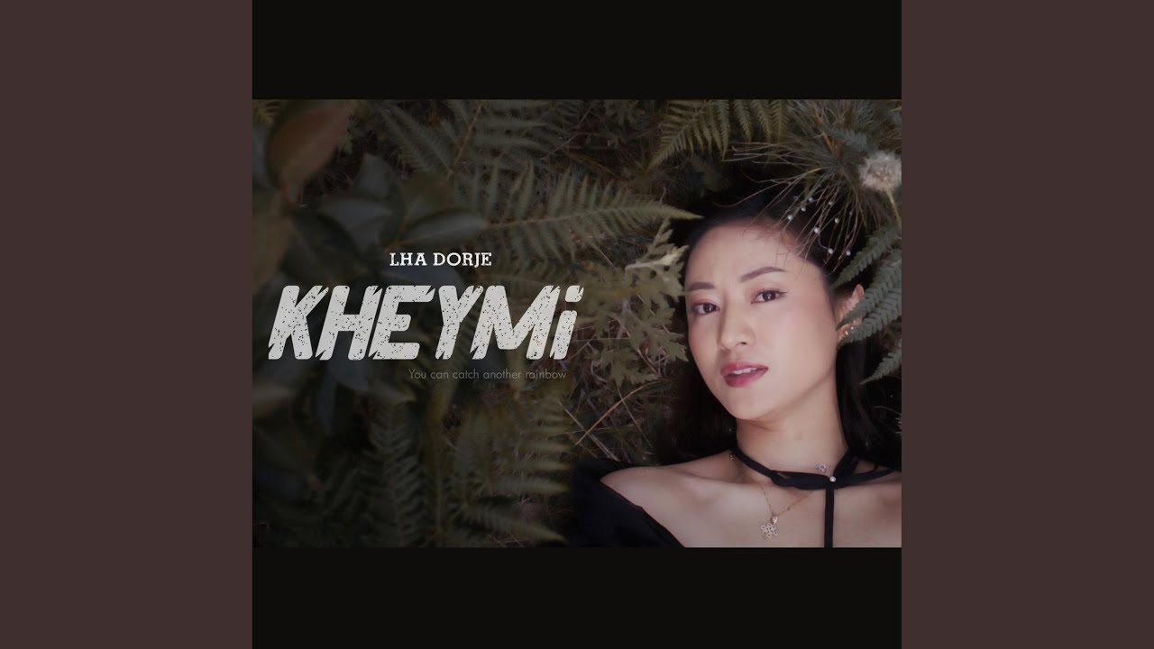 Kheymi (feat. Lha Dorje)