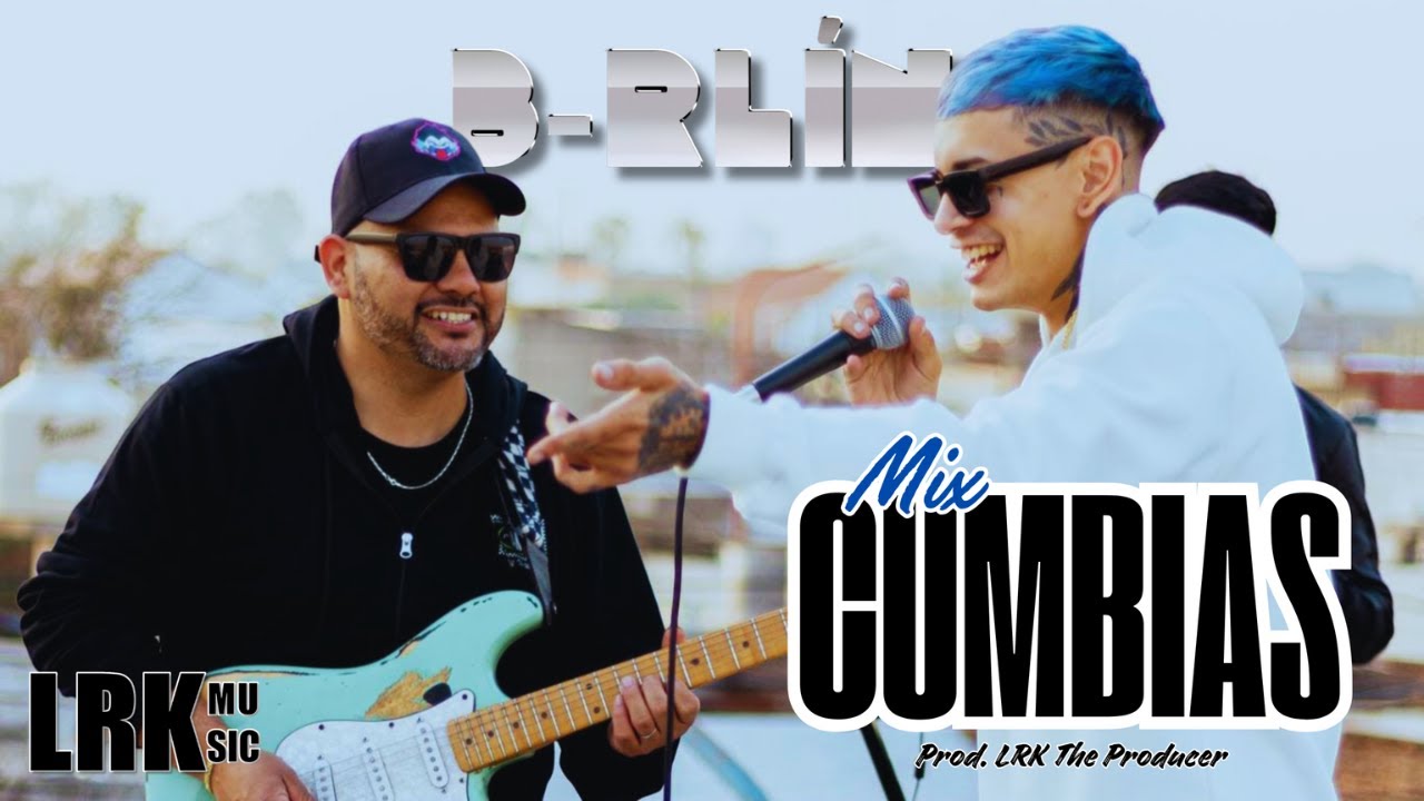 B-RLIN - MIX CUMBIAS 2025 (Prod. LRK THE PRODUCER)