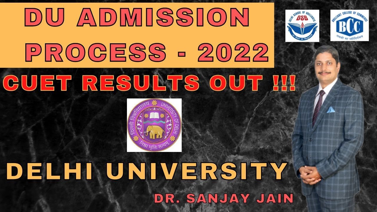 DU ADMISSION 2022 - CUET RESULTS OUT !!! || BCC II DSB || DR. SANJAY JAIN