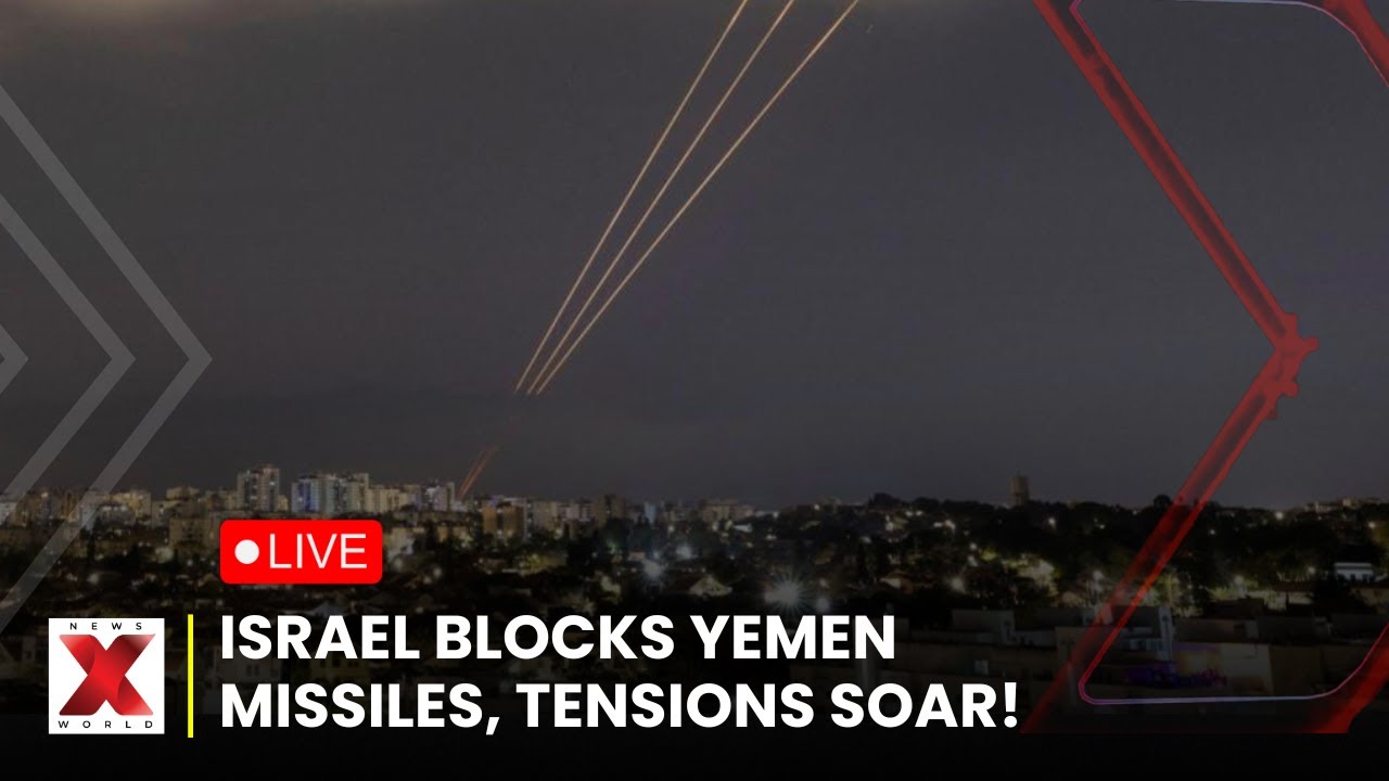 LIVE | Israel Shoots Down Yemen Missiles as Houthi Threat Escalates! | News X World | Global News