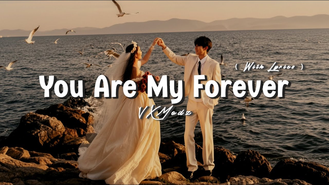 You Are My Forever – Romantic Love Song (Lyrics Video)
