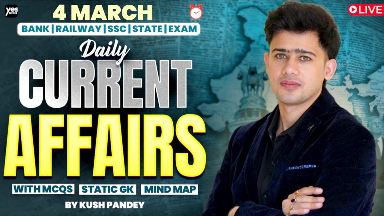 🔴 4 March 2026 | Daily Current Affairs | For Bank, Insurance & SSC Exams