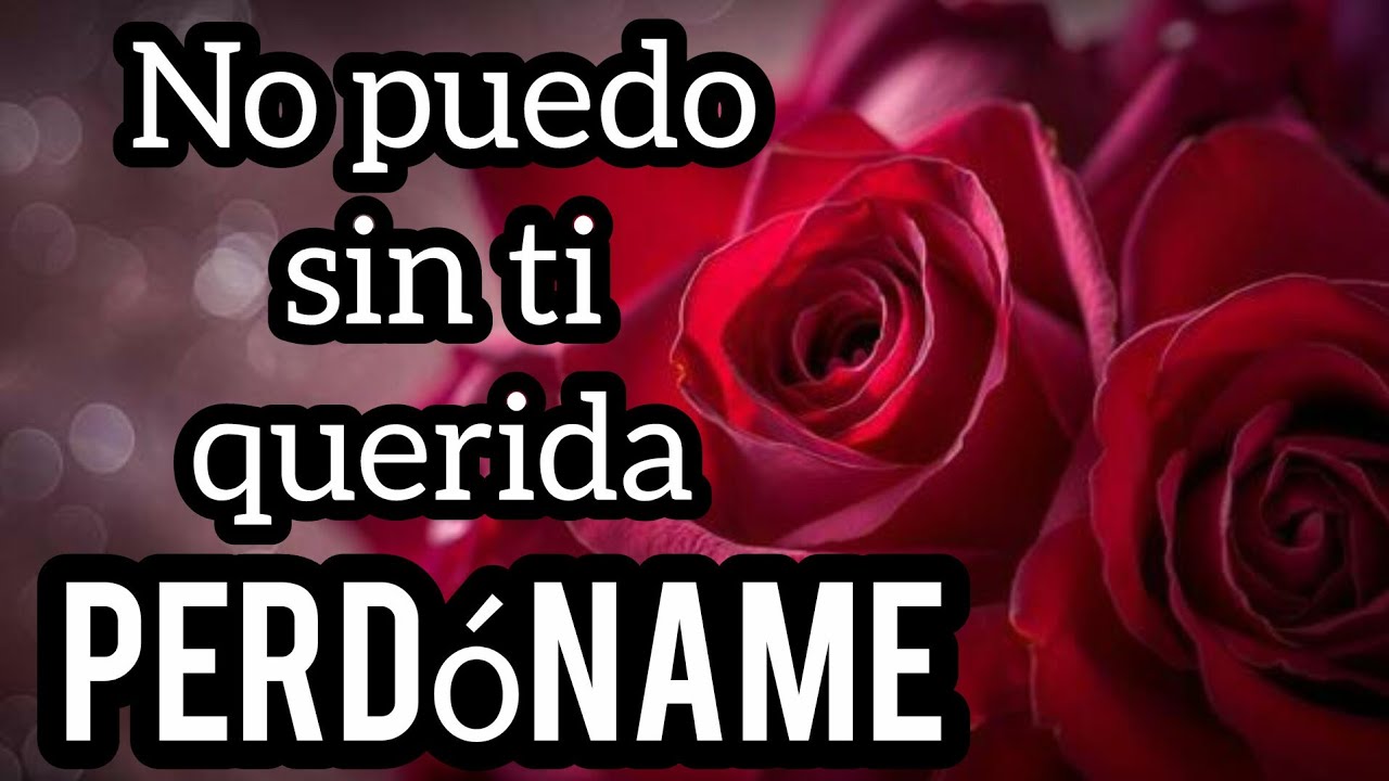 No puedo sin ti querida por favor escucha esto sin llorar corazon