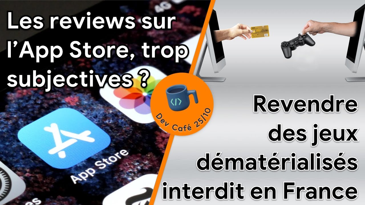 Nouvelles guidelines sur l'App Store 🍎 La revente de jeux d&eacute;mat&eacute;rialis&eacute;e interdite 🛑 DevCaf&eacute; 26/10