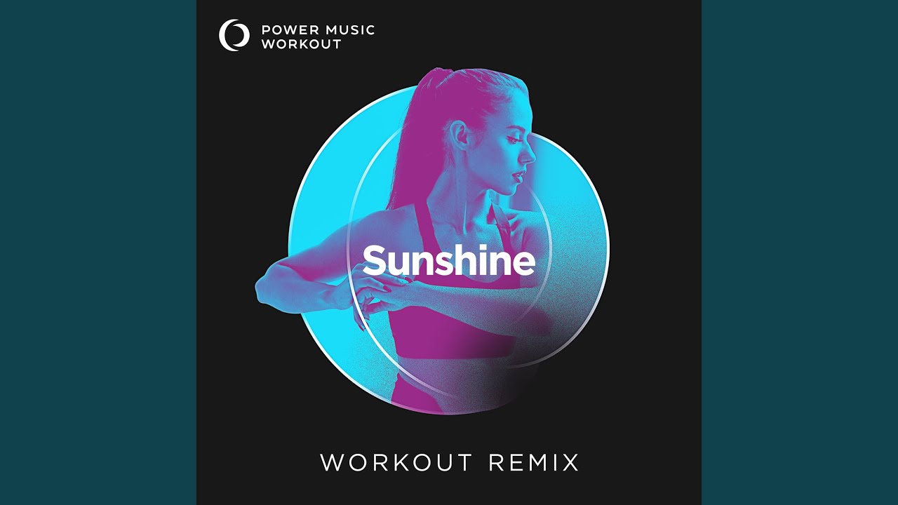 Sunshine (Extended Workout Remix 128 BPM)