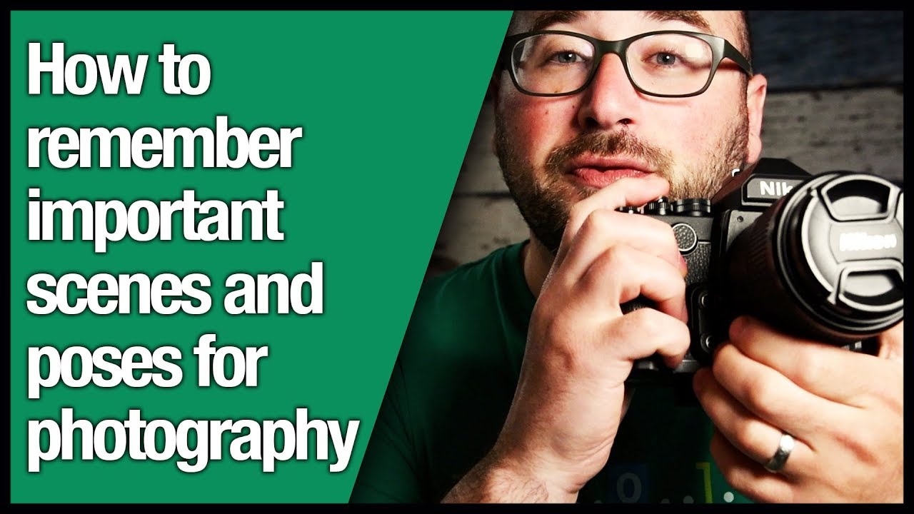 How to remember important scenes and poses for photography