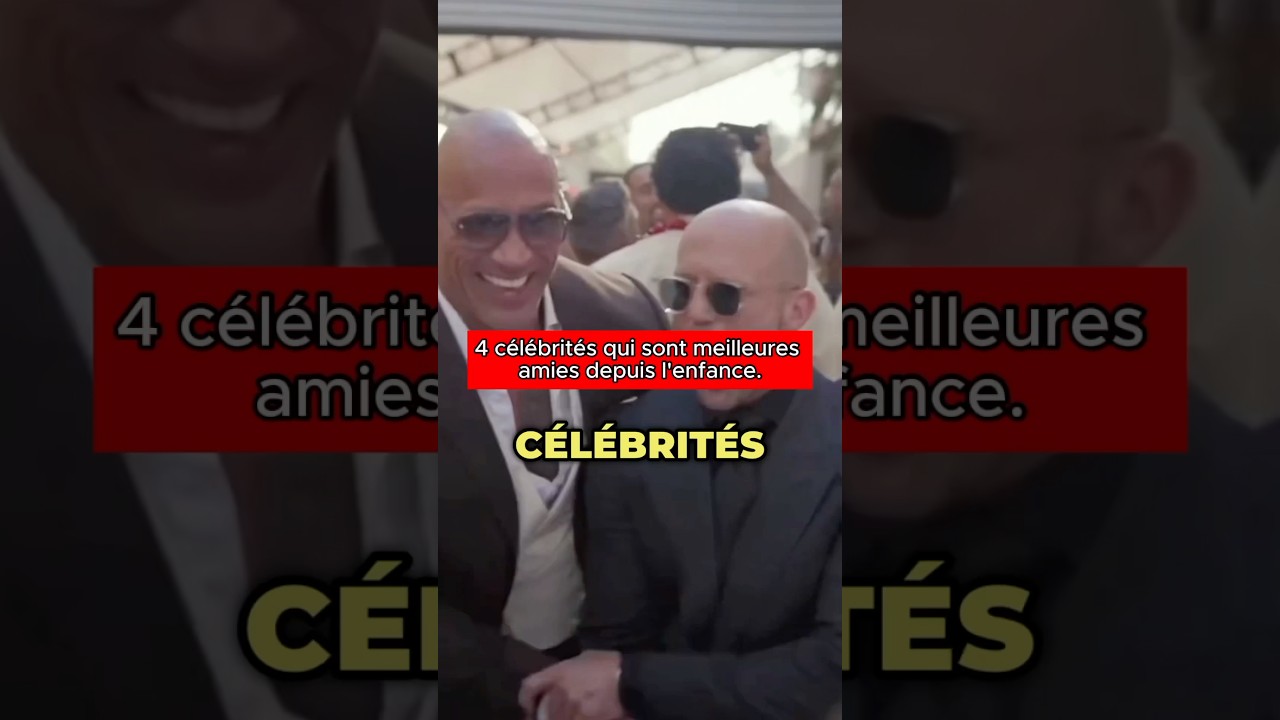 4 c&eacute;l&eacute;brit&eacute;s qui sont meilleures amies depuis l&rsquo;enfance #c&eacute;l&eacute;brit&eacute;s #stars #amiti&eacute;