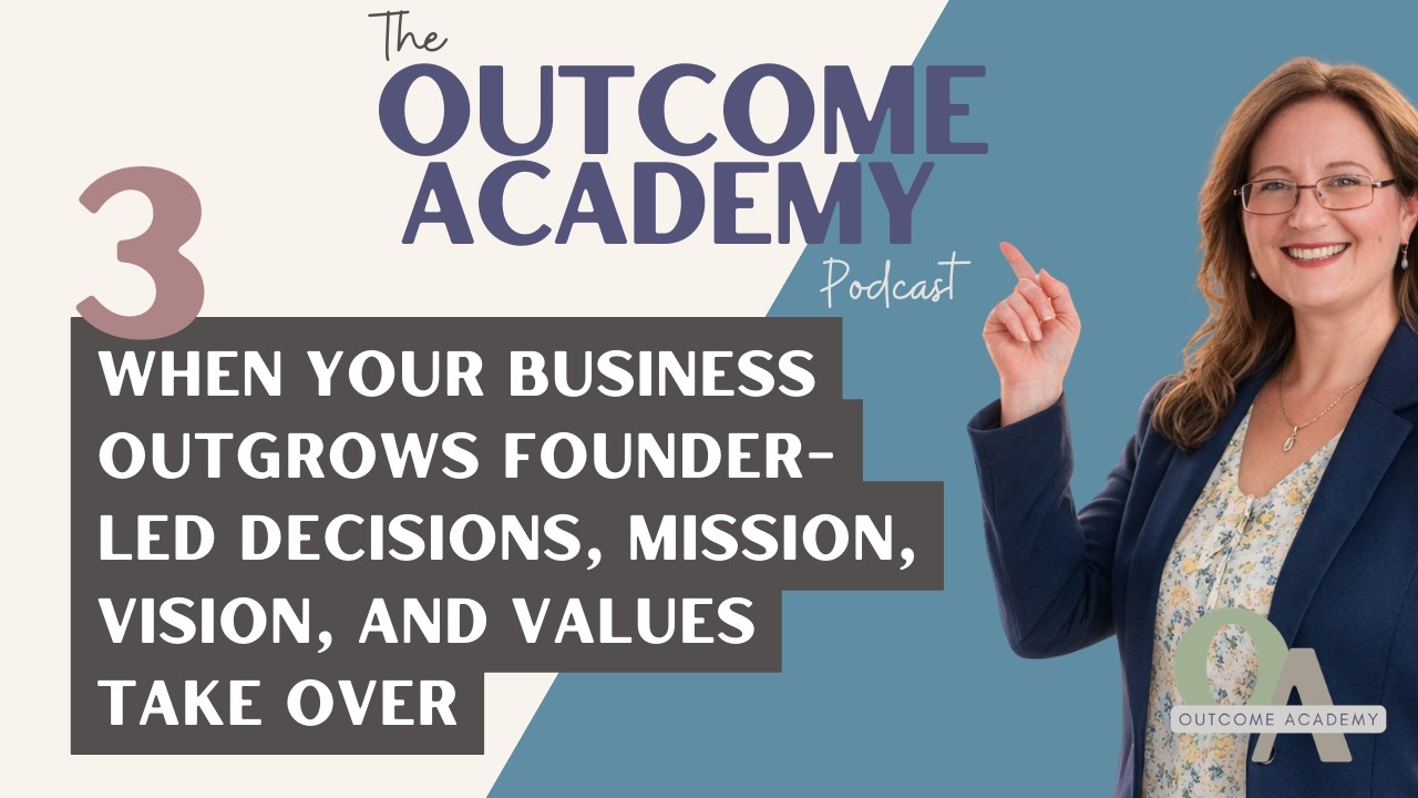 3. When Your Business Outgrows Founder-Led Decisions, Mission, Vision, and Values Take Over