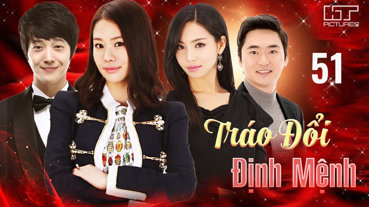 TRÁO ĐỔI ĐỊNH MỆNH – Tập 51 [Lồng Tiếng] | Phim Hàn Quốc Tình Cảm Gia Đình Hay Nhất 2025