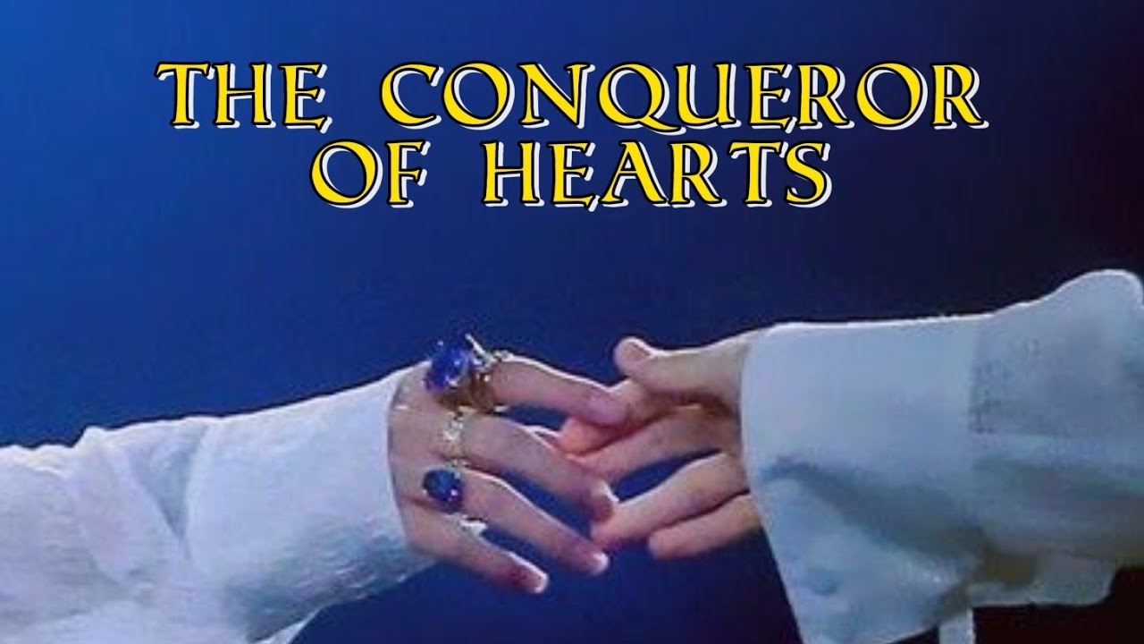 Part 10 - The Conqueror of Heart (ma'af karena sudah dapat peringatan jadi beberapa ada yang di cut)