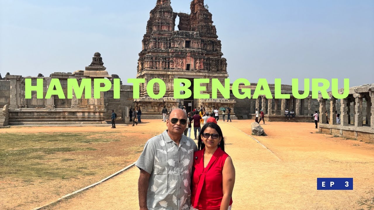 RoadTrip|EP3|Hampi to Bengaluru by car|Bengaluru to Hampi by car|
