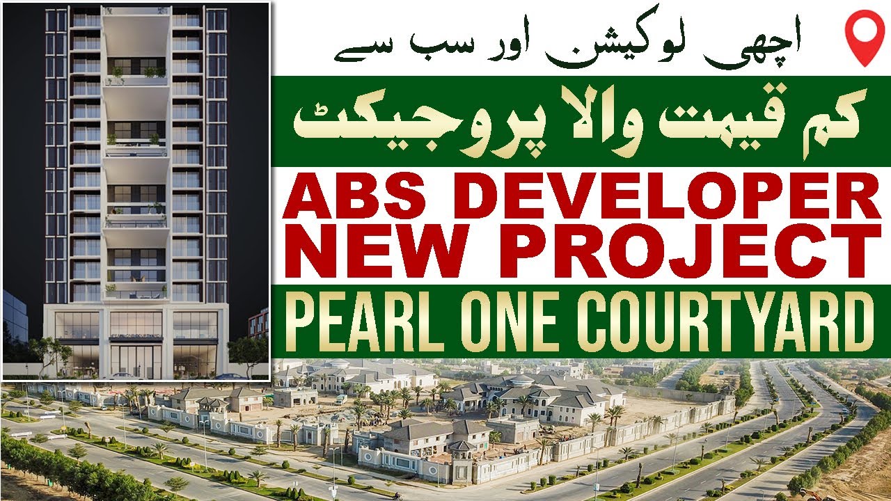 Pearl One Courtyard | A New Project By Abs Developers | Bahria Town Lahore | Oct 2023 | Apartments