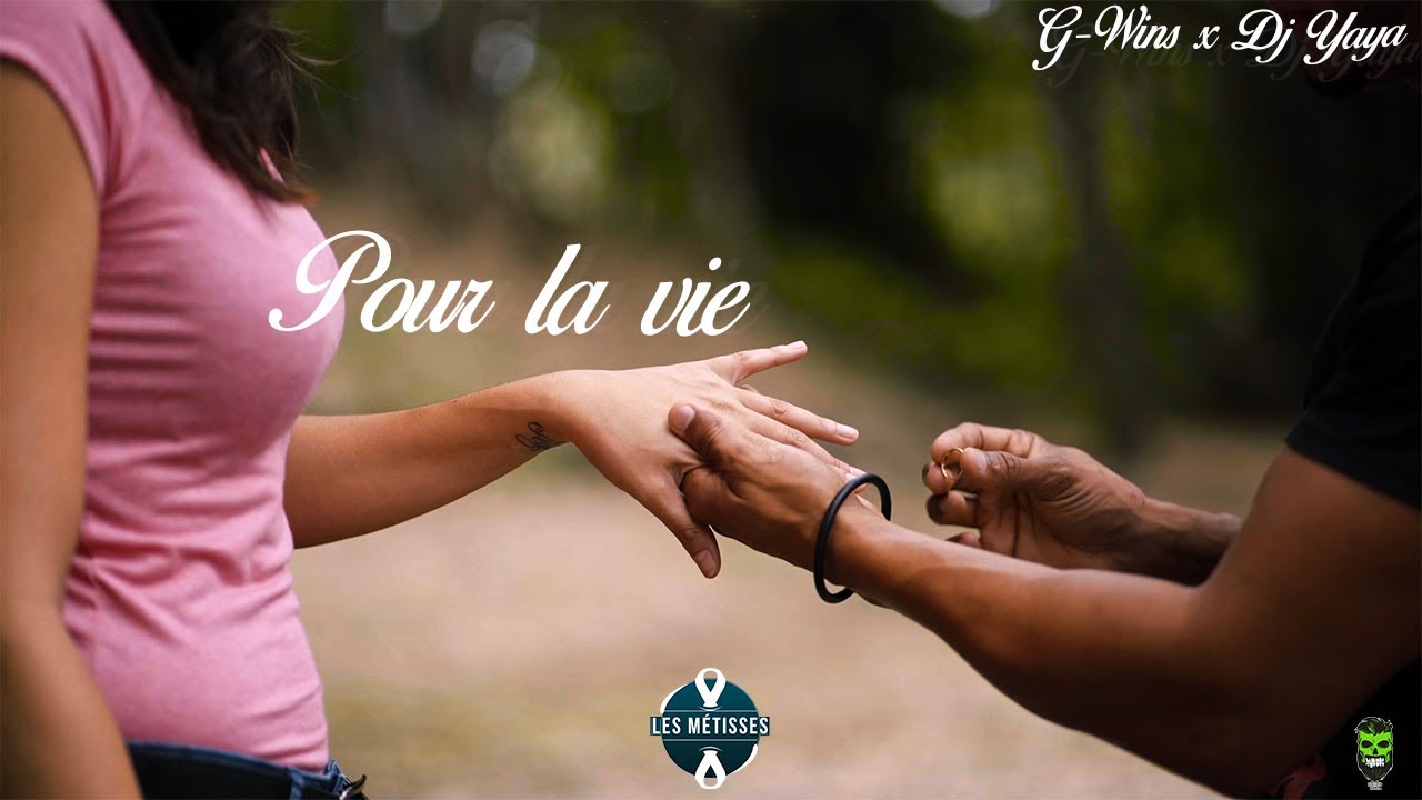 Dj Yaya Feat G-Wins - Pour La Vie (Les Métisses)