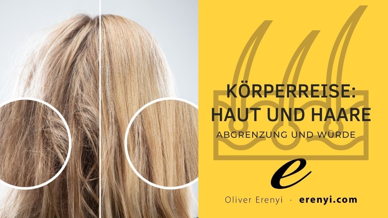 Impulsmeditation Körperreise: Reine Haut und kräftige Haare