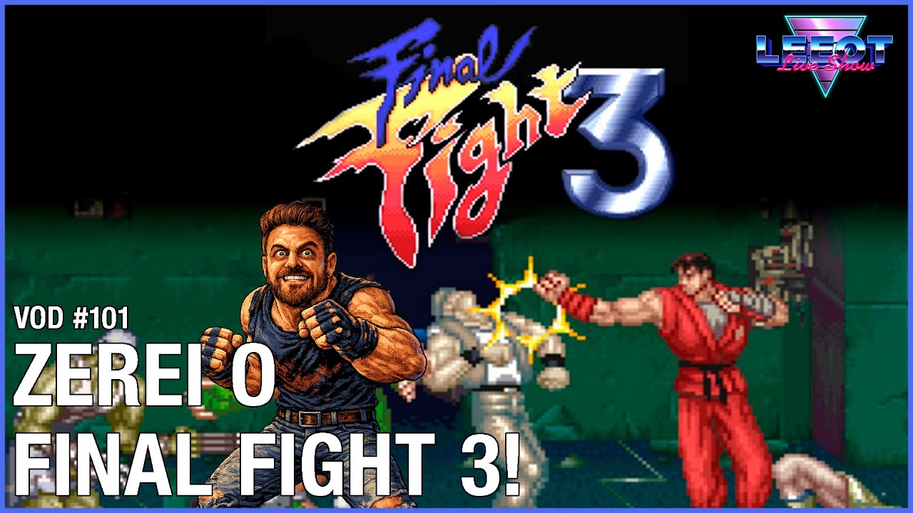 ZEREI O FINAL FIGHT 3 EM LIVE! | VOD #101 #finalfight3 #capcom