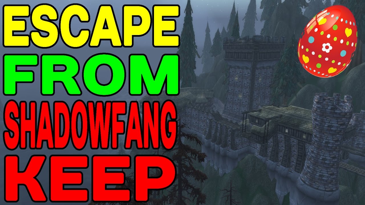 WoW Secret: Escape from Shadowfang Keep (EASTER SPECIAL) !!