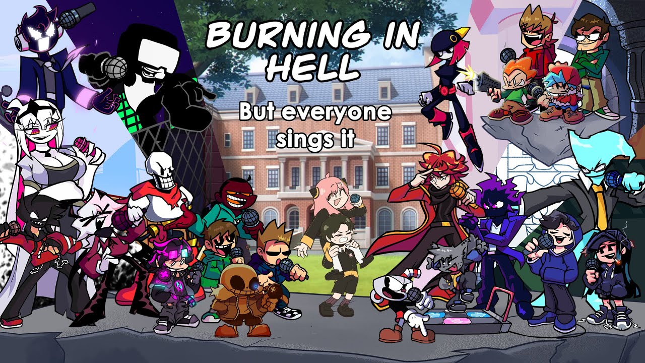 Burning In Hell but Every Turn Different Characters Sing It 🎶 (FNF Everyone Sings Burning In Hell) 🎶