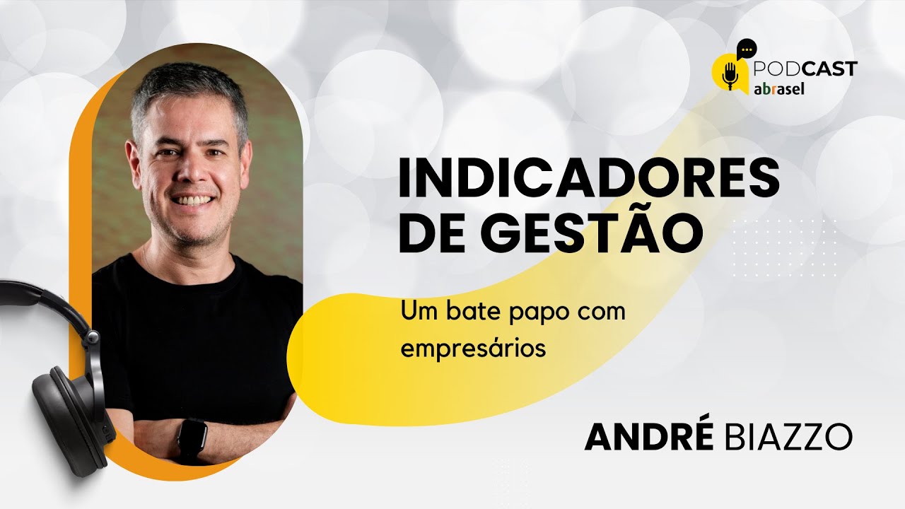 INDICADORES DE GESTÃO - Podcast Abrasel RMC #002