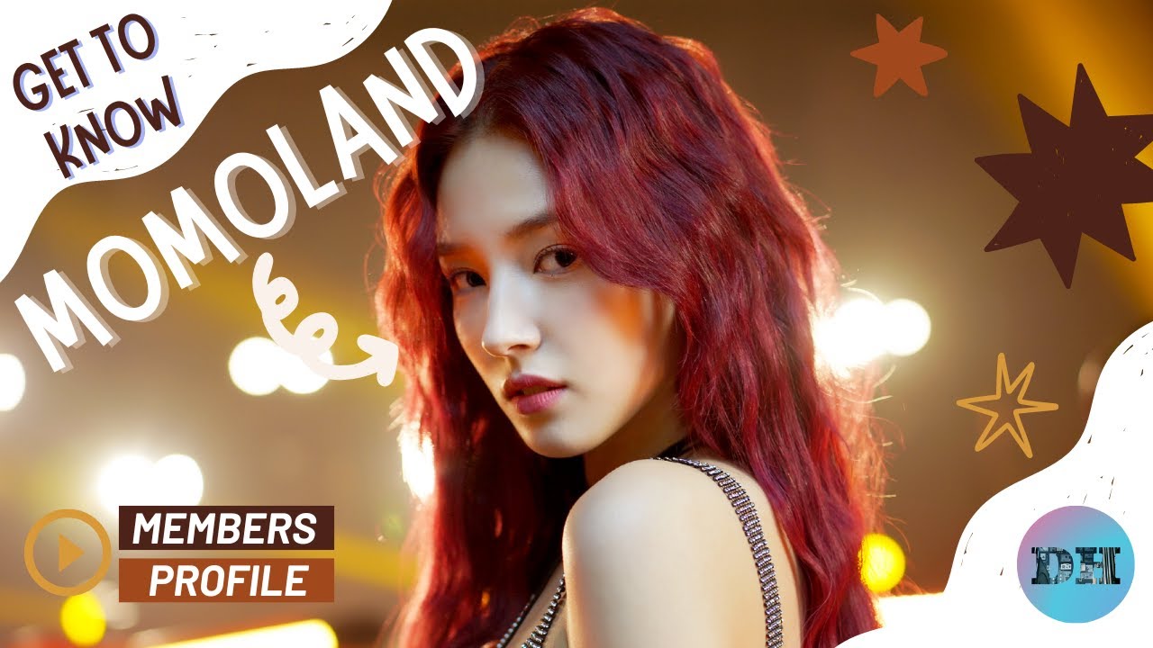 MOMOLAND (모모랜드) MEMBERS PROFILE & FACTS [GET TO KNOW K-POP GIRL GROUP]