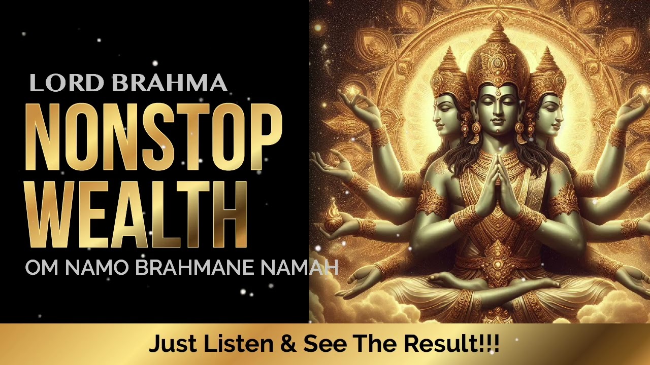 Lord Brahma Mantra for Nonstop Wealth | Om Namo Brahmane Namah