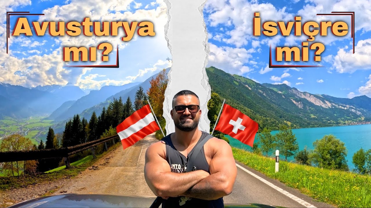 Avusturya mı, İsviçre mi? Hangisi Yaşamak İçin Daha İyi? Kararını Ver!