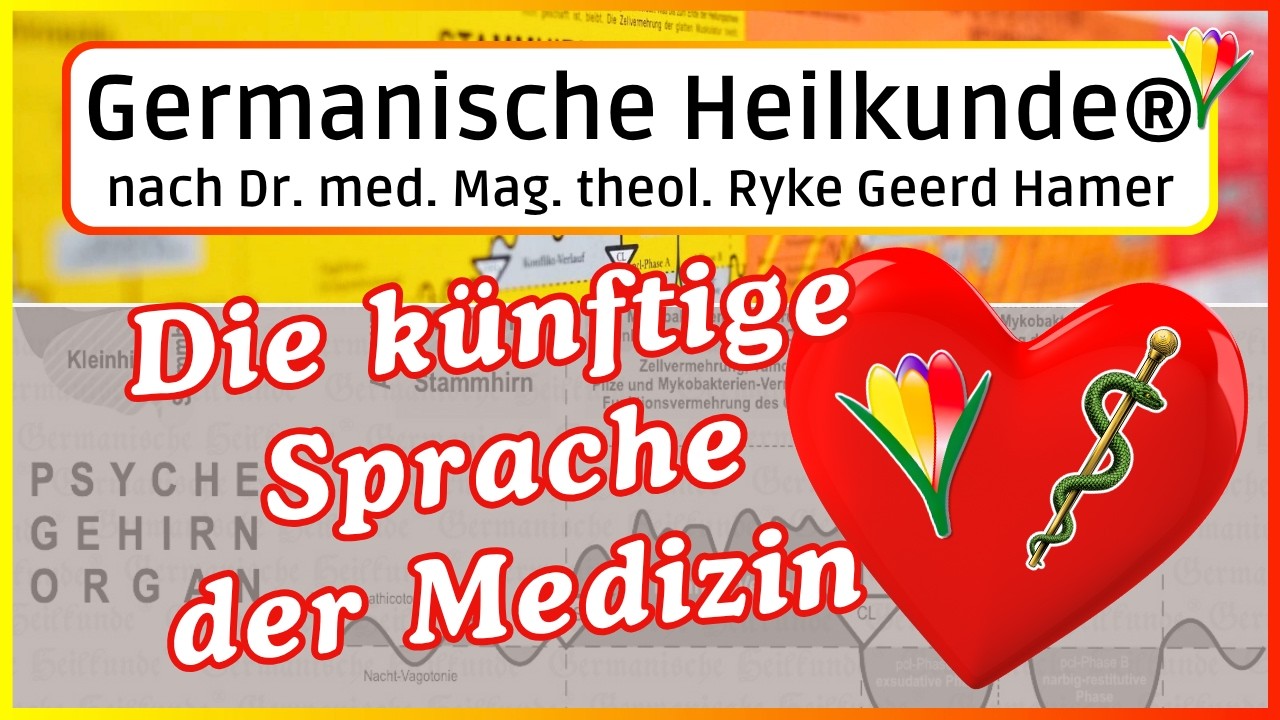 Die k&uuml;nftige Sprache der Medizin ⎮ Helmut Pilhar erkl&auml;rt ⎮ Germanische Heilkunde&reg;