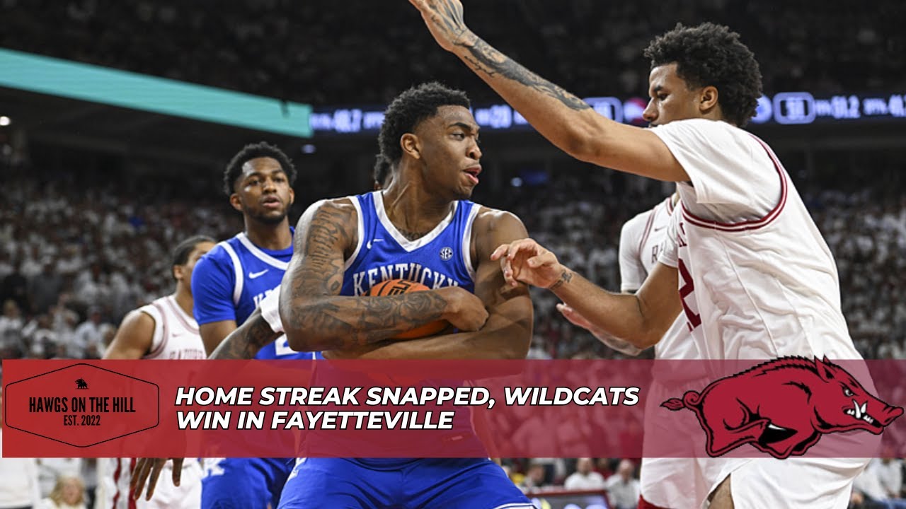 Hawgs on the Hill | Razor Recap: Home Streak Snapped, Wildcats Win in Fayetteville
