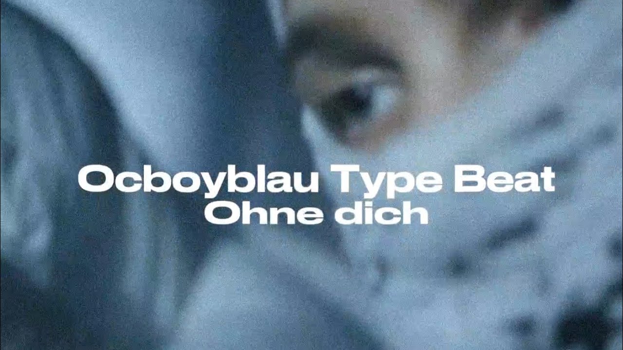 Ocboyblau Type Beat - Ohne dich [Summer theme] FREE for nonprofit 