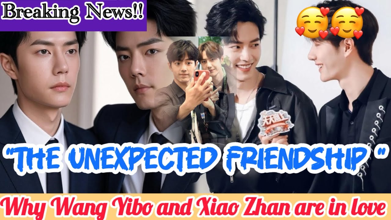 JUST IN!!!: Why Wang Yibo & Xiao Zhan’s Love Runs So Deep ❤️🔥