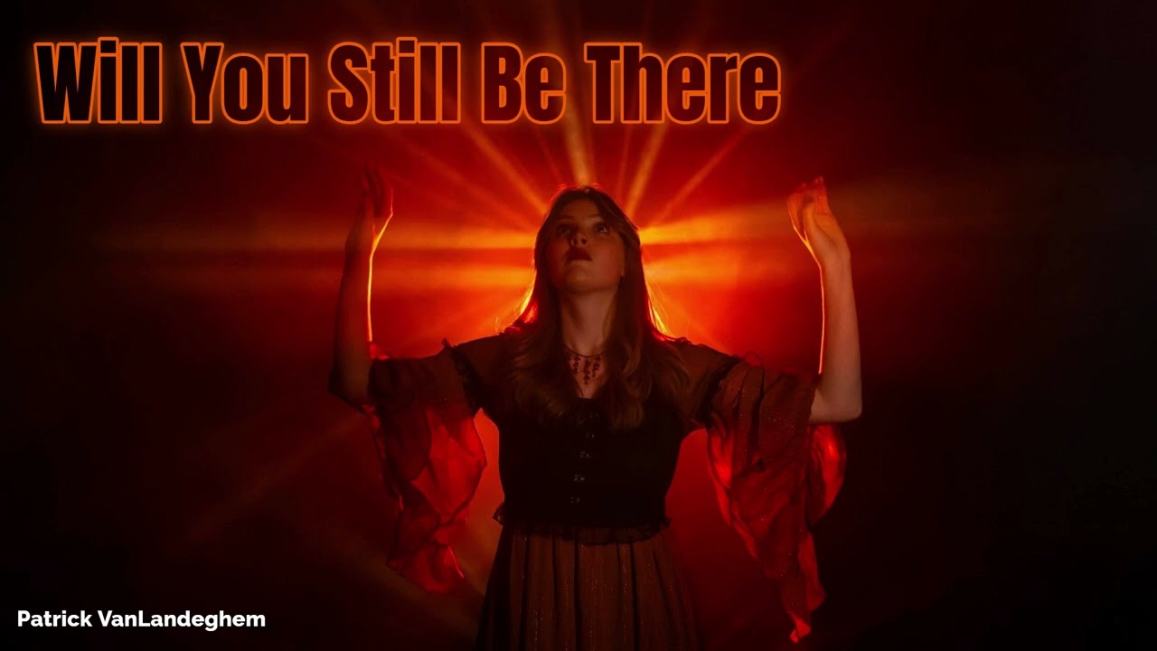 Will You Still Be There – The Power Ballad That Hits Your Heart