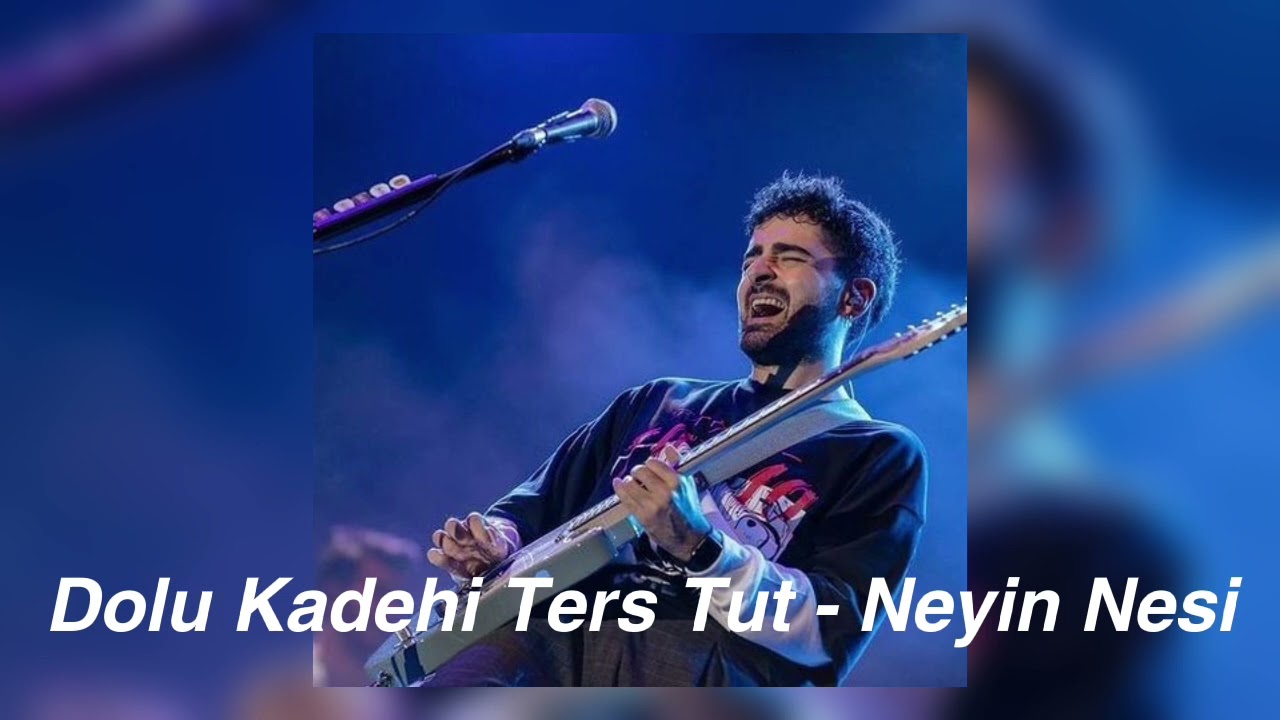 ¿?Dolu Kadehi Ters Tut - Neyin Nesi [Speed Up]