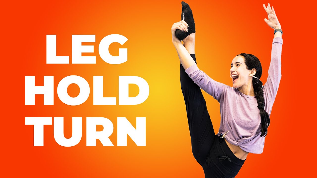 Full Tutorial For LEG HOLD TURNS