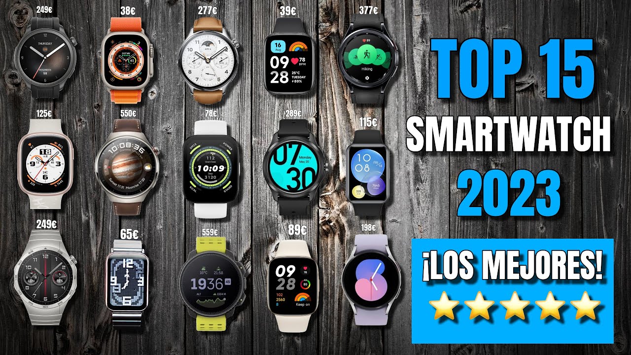 TOP 15 SMARTWATCH de 2023 ⌚ ¡MEJOR BATERÍA, MÁS BARATOS Y MÁS COMPLETOS!