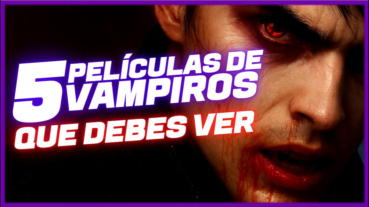 Top MEJORES PELÍCULAS De Vampiros Que TIENES QUE VER 🦇