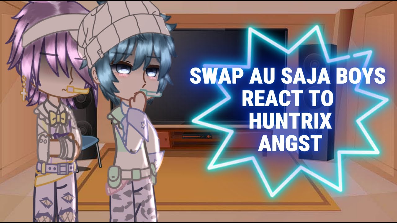 SWAP SAJA BOYS AU react to Huntrix Angst||KPDH💫🌟||Kpop demon hunters||2XSPEED