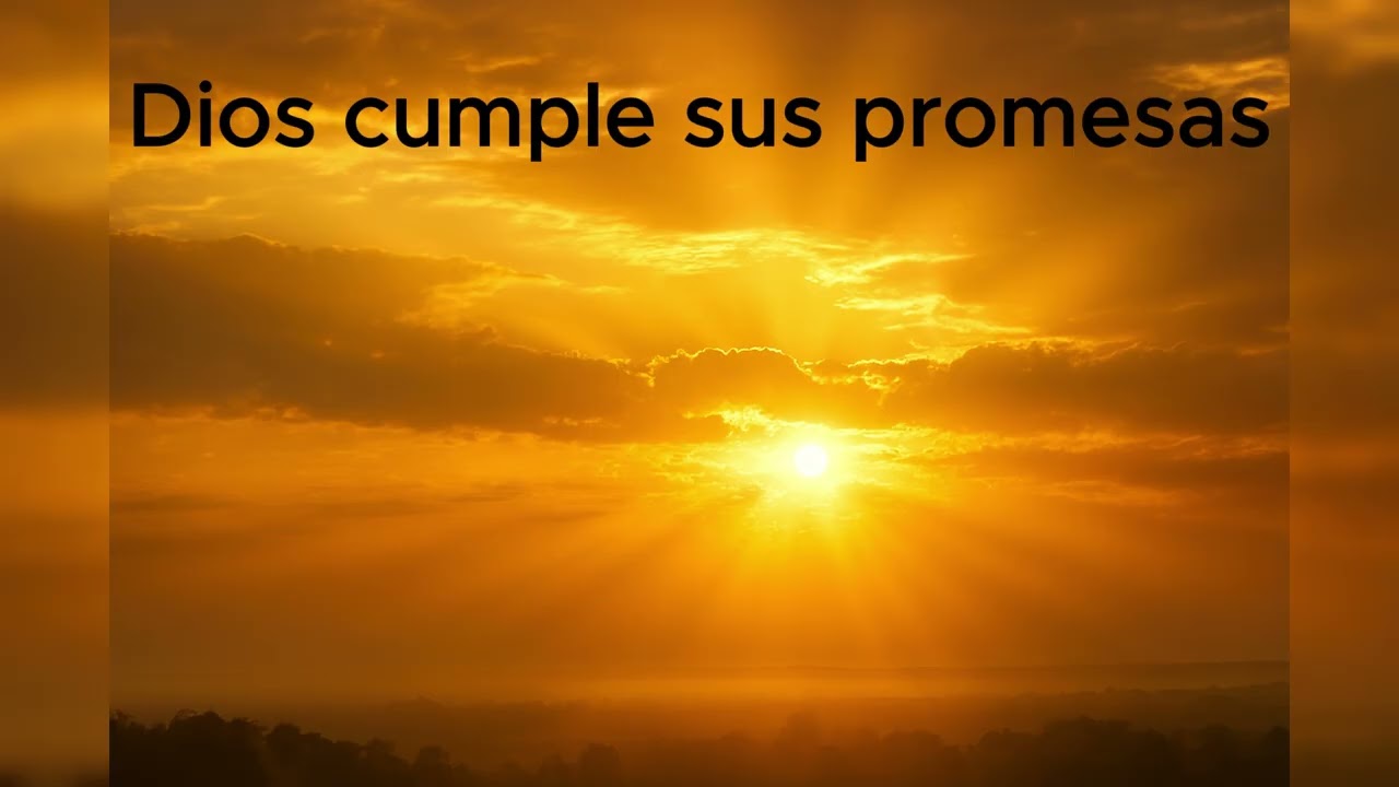 Dios cumple sus promesas - Canción para los que esperan en fe