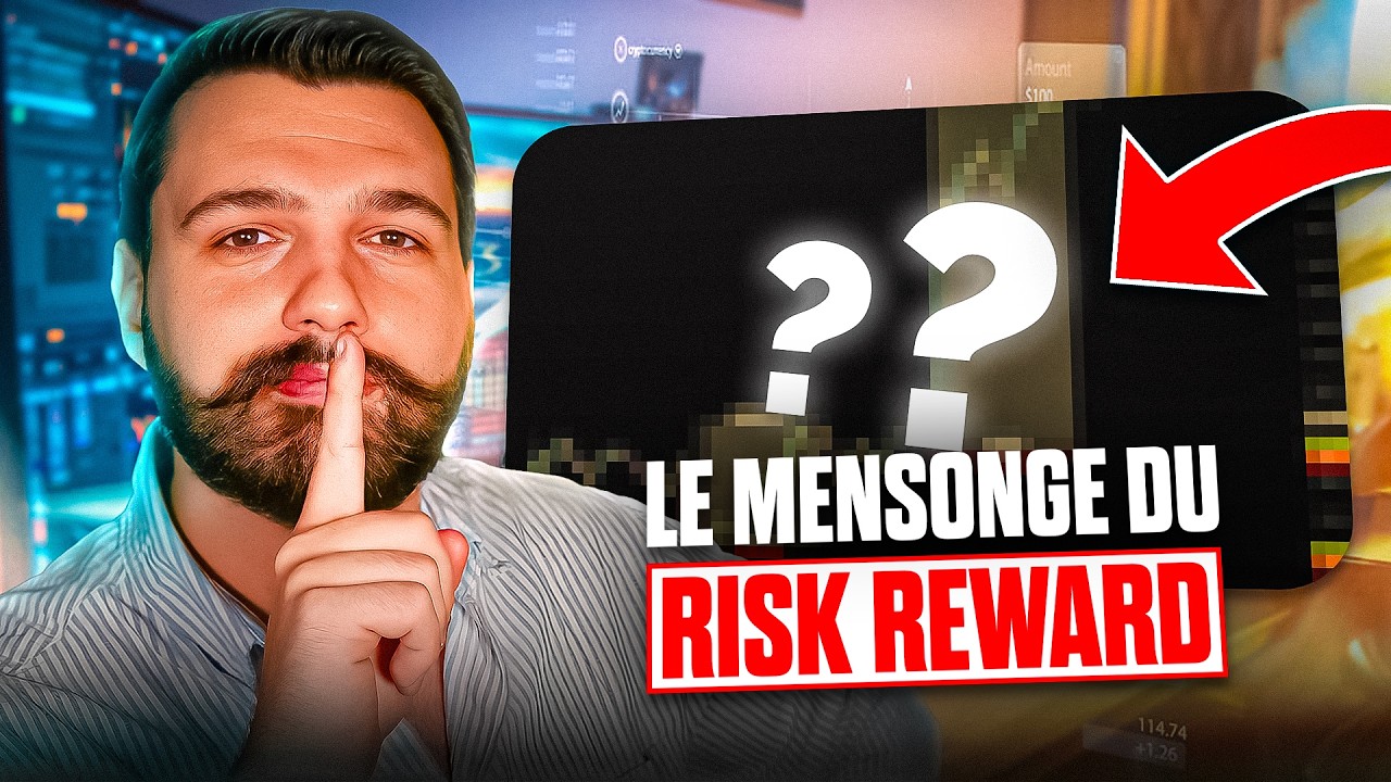 Le piège caché du Risk/Reward en trading