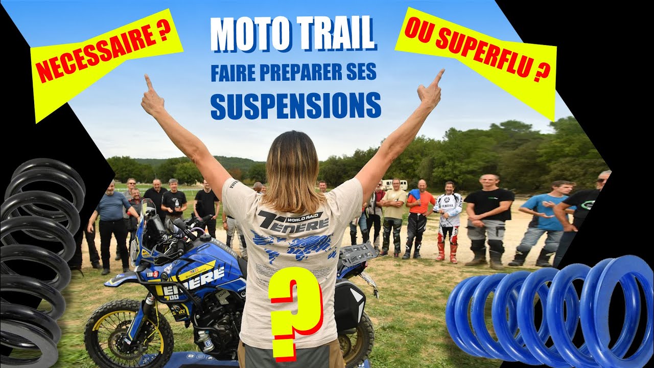 ⭐️ MOTO TRAIL ▶ Faire préparer ses suspensions ▶ Nécessaire ou superflu?