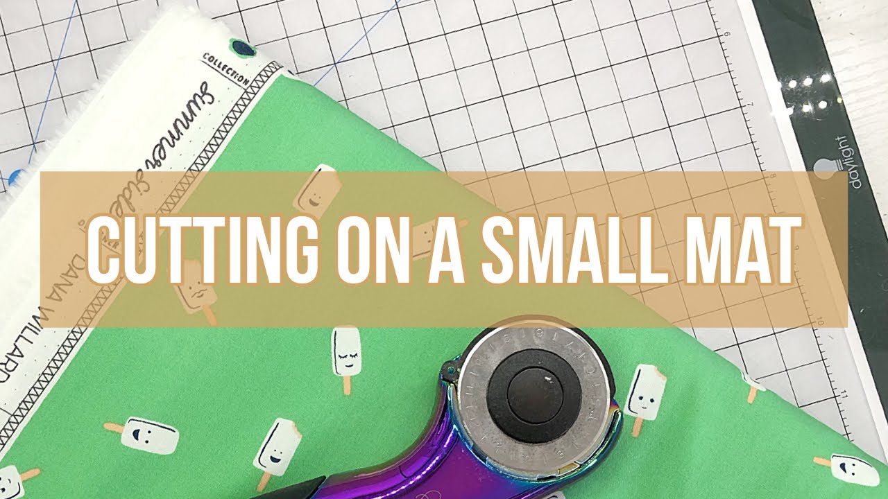 How to Cut Fabric in a Small Space with a Small Mat!  Cut Accurately with these Easy Tips!