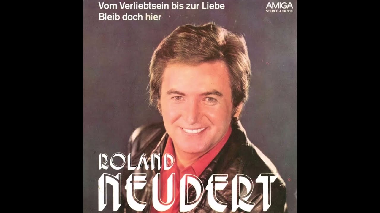 Roland Neudert - Vom Verliebtsein bis zur Liebe