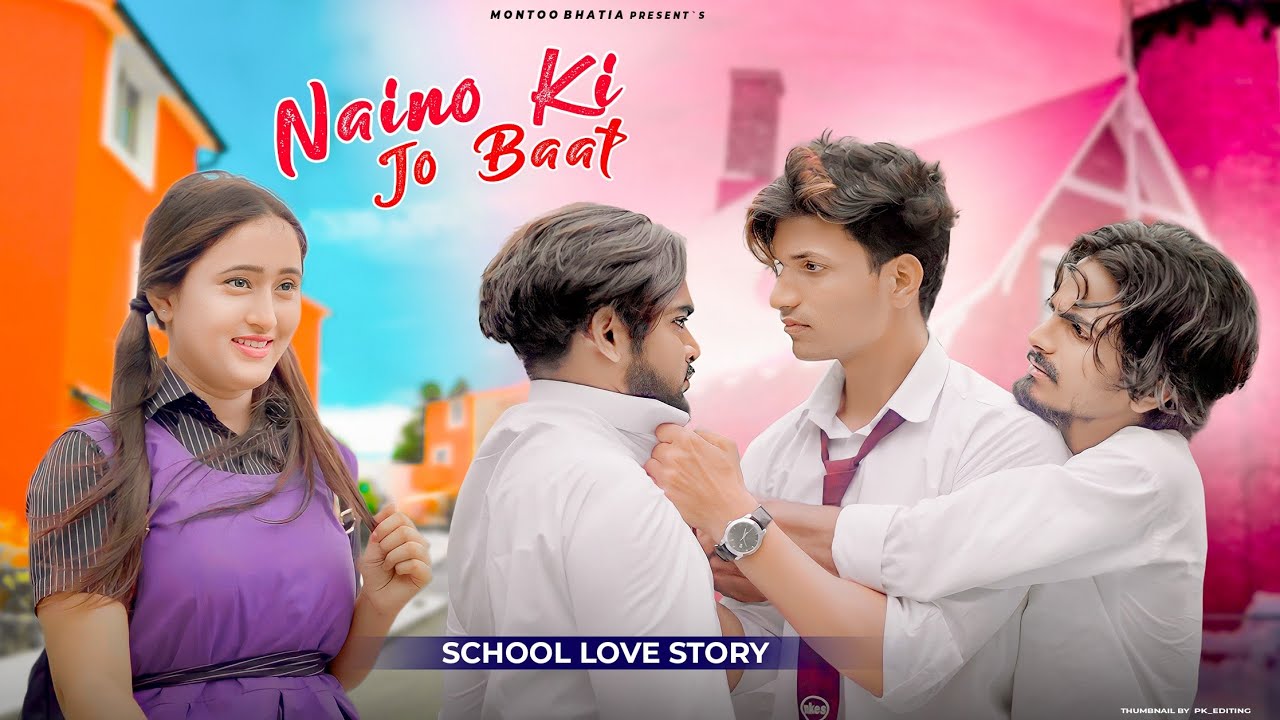 Naino ki jo baat baat naina jaane hai mera Sanam School Love Story Hum Deewane Ho Gaye Hai Apke