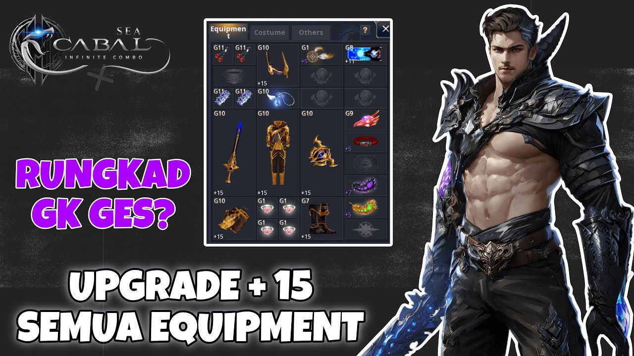 UPGRADE SEMUA EQUIPMENT KE + 15 SEKALI JALAN APAKAH RUNGKAD?  | CABAL INFINITE COMBO(ANDROID/IOS/PC)